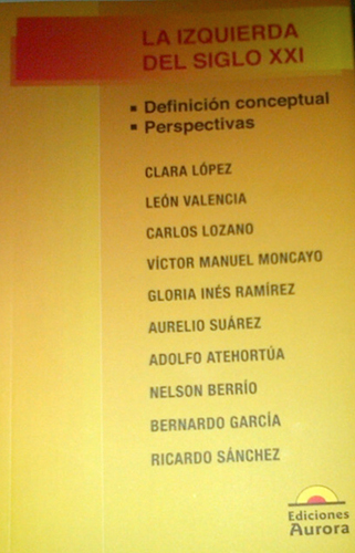 La izquierda del Siglo XXI: Definición conceptual. Perspectivas