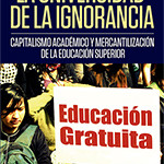 La universidad de la ignorancia Renan Vega